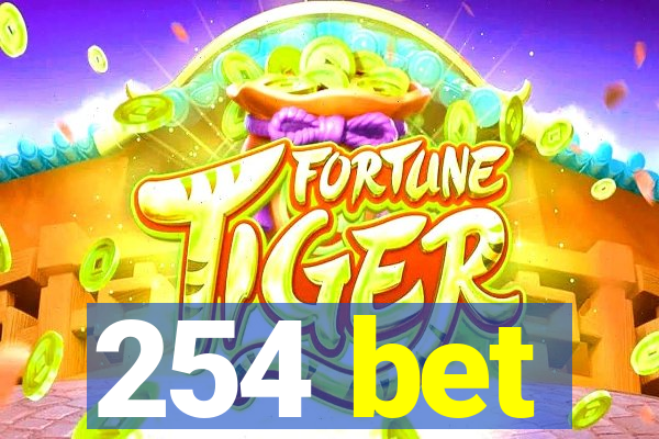 254 bet