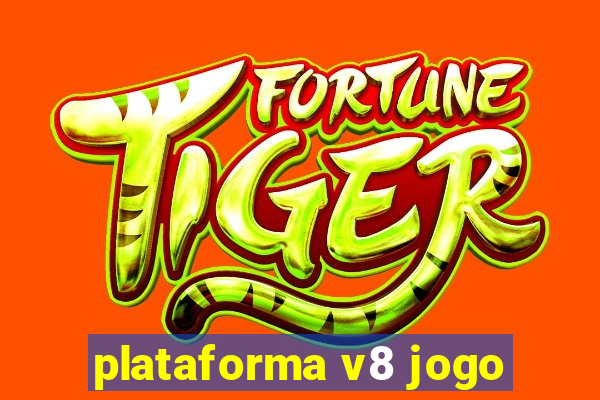 plataforma v8 jogo