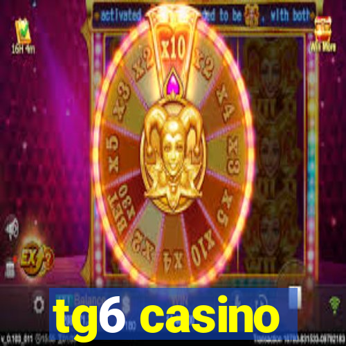 tg6 casino