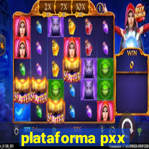 plataforma pxx