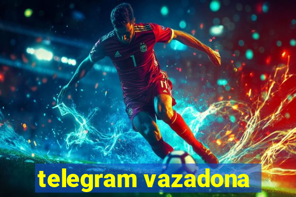 telegram vazadona