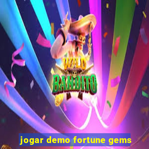 jogar demo fortune gems