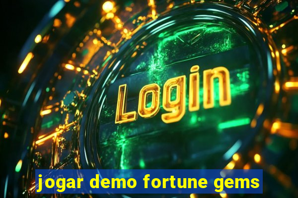 jogar demo fortune gems