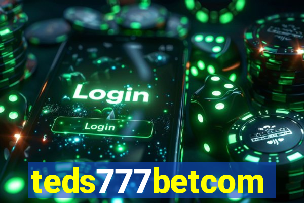 teds777betcom