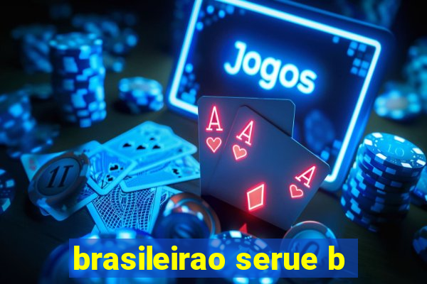 brasileirao serue b