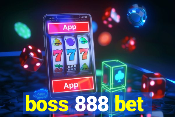 boss 888 bet