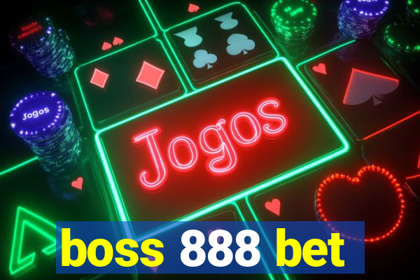 boss 888 bet