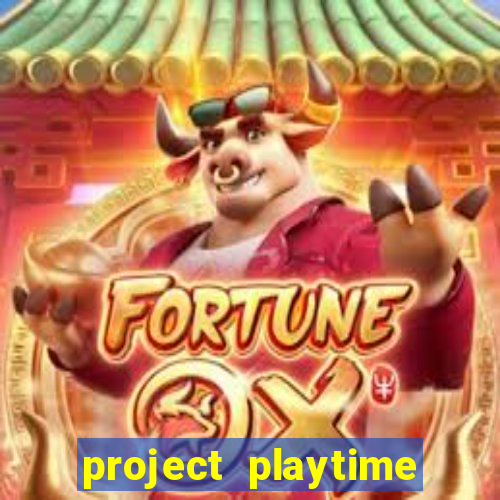 project playtime mobile beta