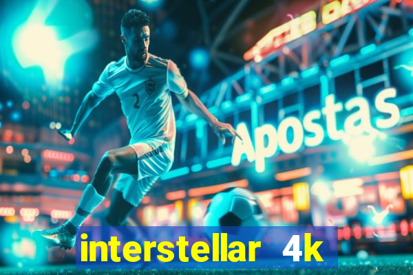 interstellar 4k free download