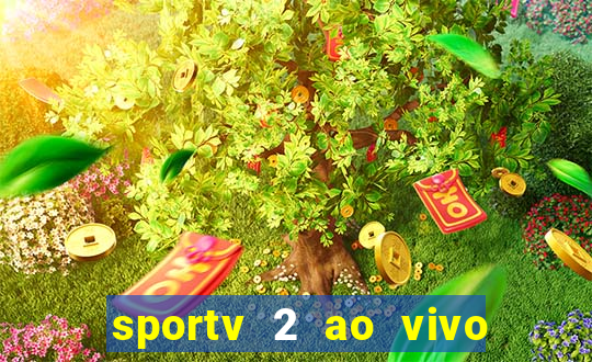 sportv 2 ao vivo mega canal