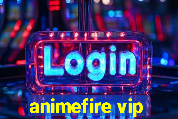 animefire vip