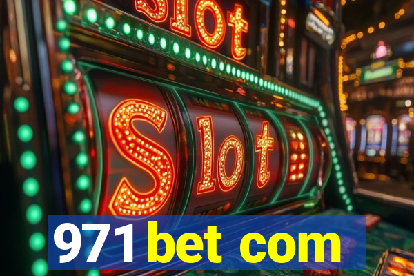 971 bet com