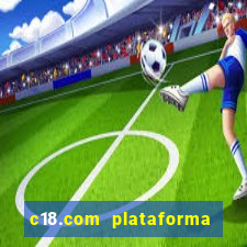 c18.com plataforma de jogos