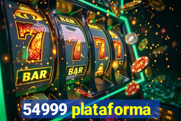 54999 plataforma