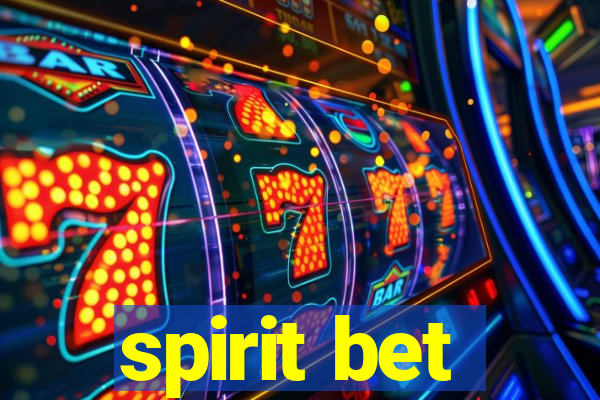 spirit bet