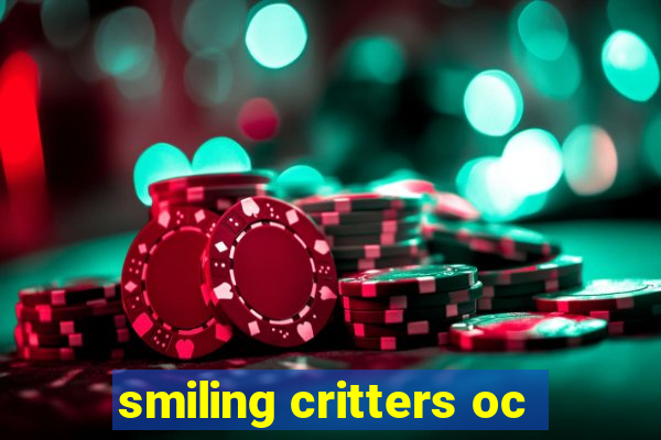 smiling critters oc