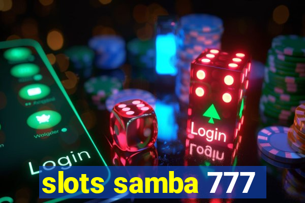 slots samba 777