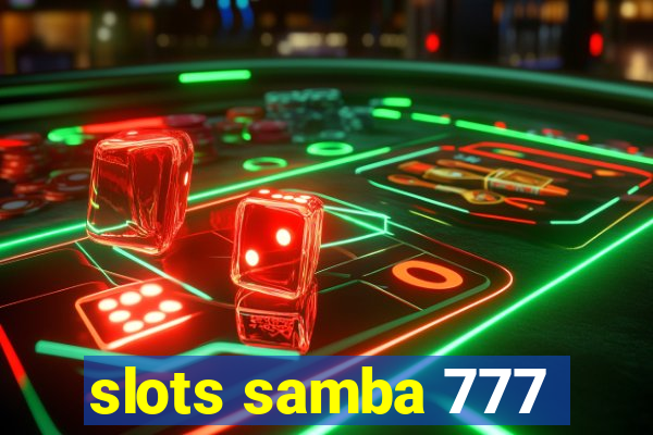 slots samba 777