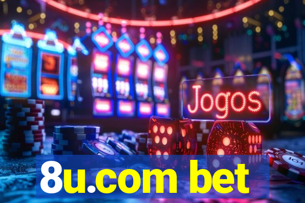 8u.com bet