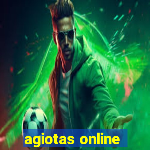 agiotas online