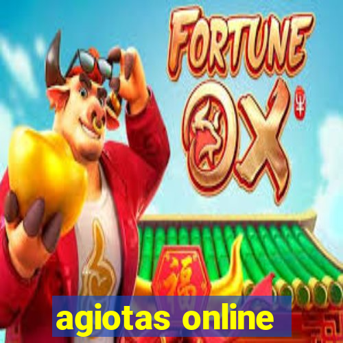 agiotas online