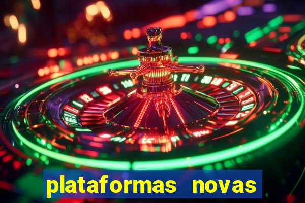 plataformas novas do jogo do tigrinho