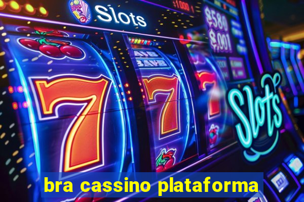 bra cassino plataforma