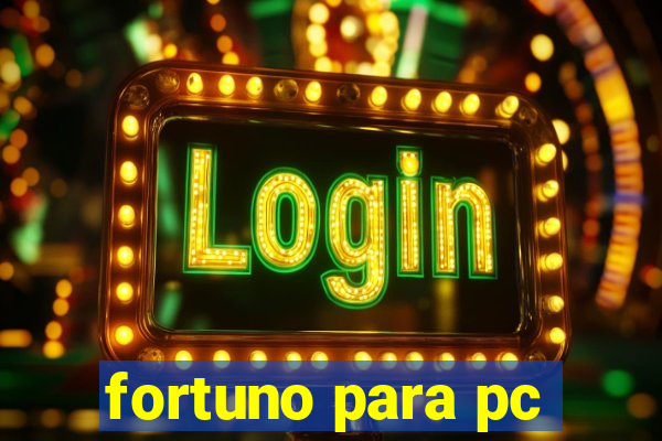 fortuno para pc