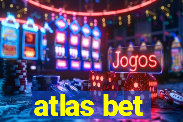 atlas bet