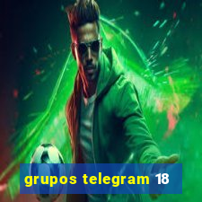 grupos telegram 18