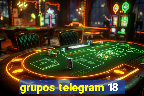 grupos telegram 18