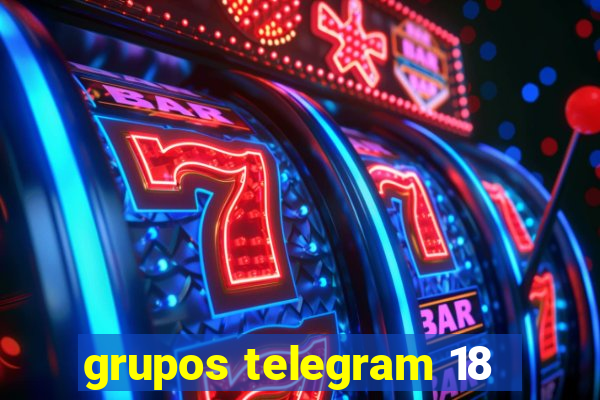 grupos telegram 18