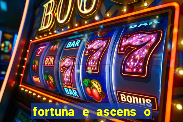 fortuna e ascens o livro pdf grátis