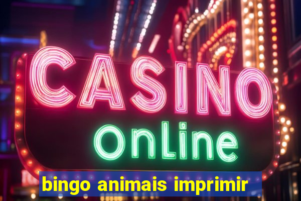 bingo animais imprimir