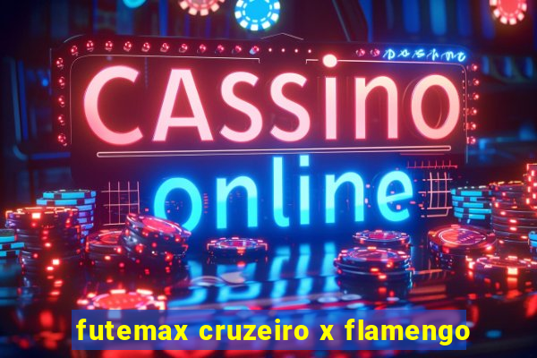 futemax cruzeiro x flamengo