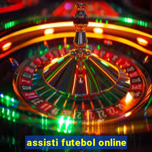 assisti futebol online