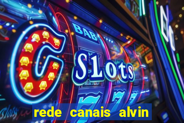 rede canais alvin e os esquilos