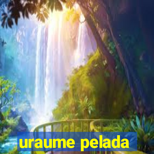 uraume pelada