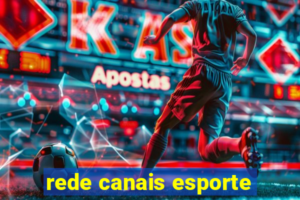 rede canais esporte