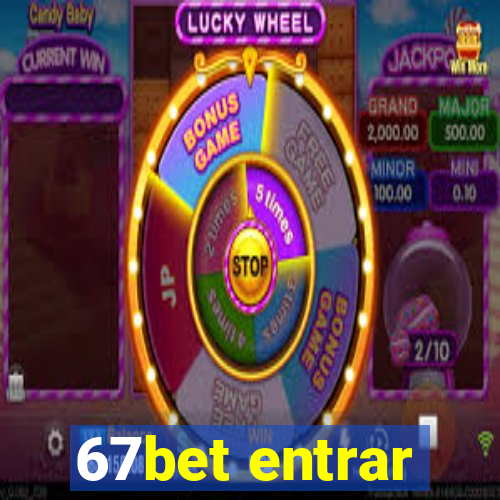 67bet entrar