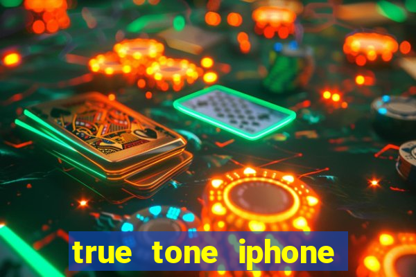 true tone iphone economiza energia