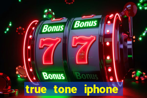 true tone iphone economiza energia