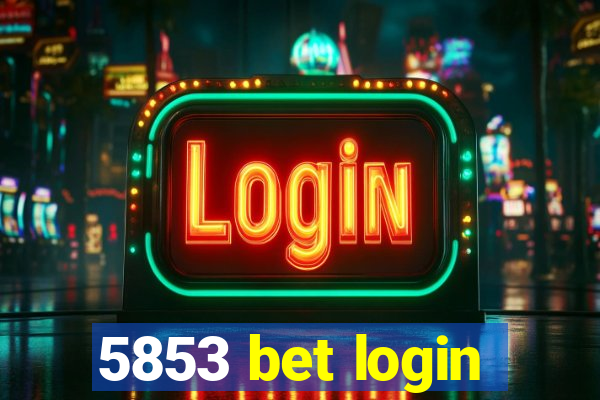 5853 bet login