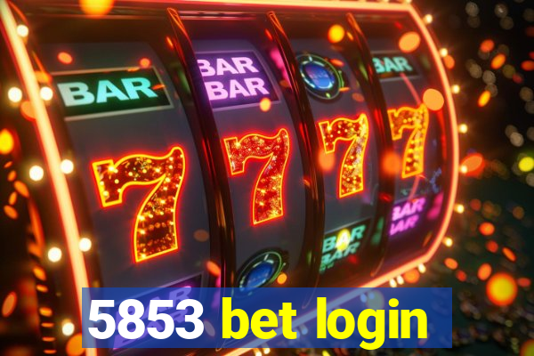 5853 bet login