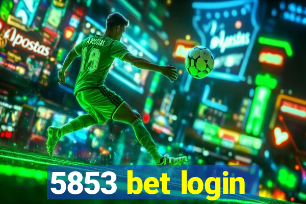 5853 bet login