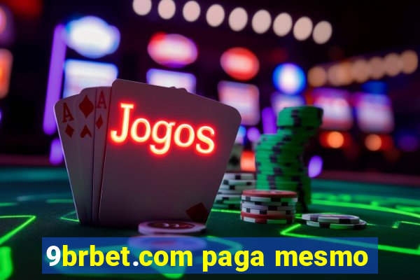 9brbet.com paga mesmo