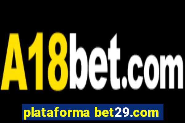 plataforma bet29.com