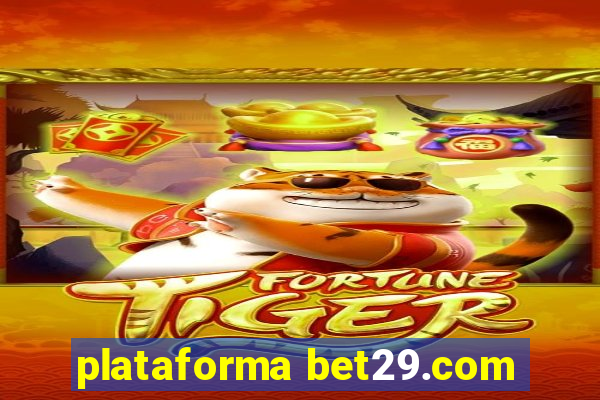 plataforma bet29.com