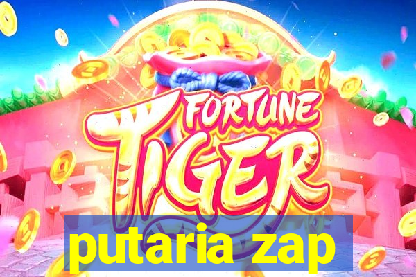 putaria zap