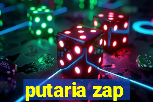 putaria zap